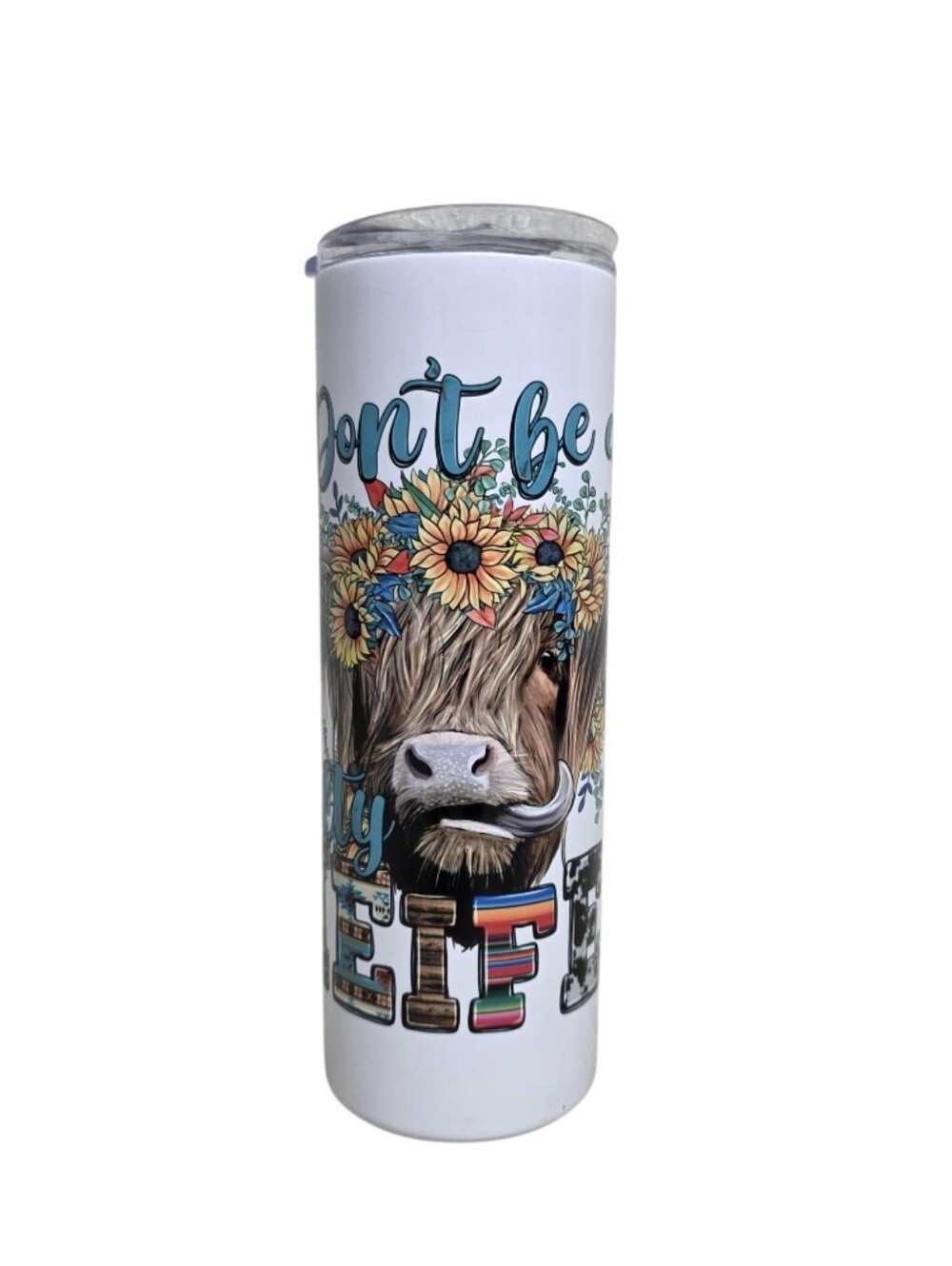 HOGG White Floral Cow Skinny Tumbler "Don't Be A Salty Heifer" 20oz